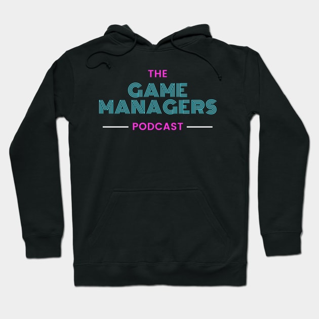 The Game Mangers Podcast Retro 3 Hoodie by TheGameManagersPodcast